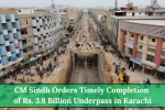 CM Sindh Orders Timely Completion of Rs. 3.8 Billion Underpass in Karachi