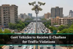 Govt Vehicles to Receive E-Challans for Traffic Violations