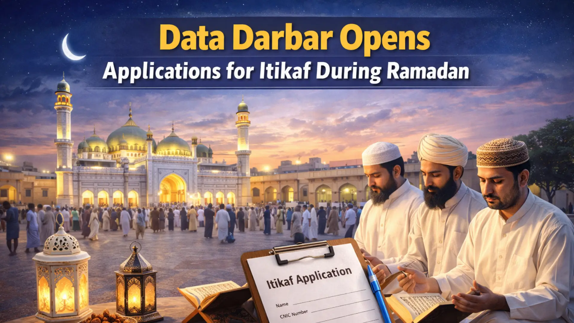 Data Darbar Opens Applications for Itikaf During Ramadan