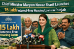 Maryam Nawaz Sharif Launches 15 Lakh Interest-Free Housing Loans