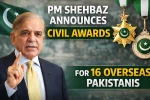 PM Shehbaz Announces Civil Awards for 16 Overseas Pakistanis